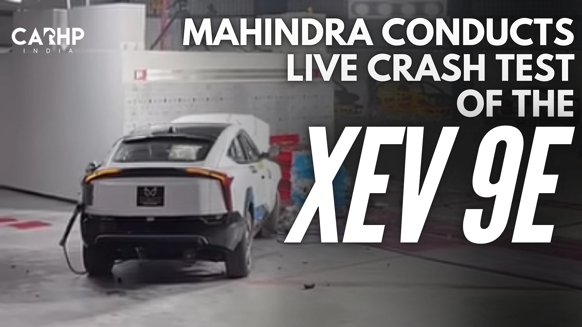 Mahindra Conducts A Live Crash Test Of The XEV 9e SUV!