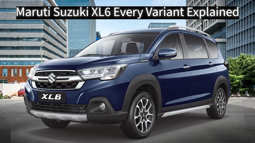Maruti Suzuki XL6 - Every Variant Explained Image