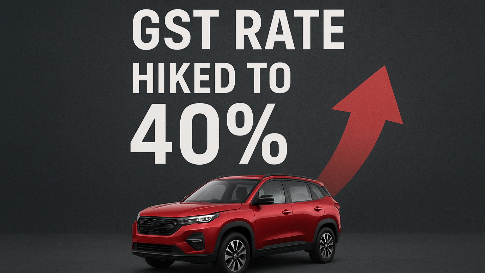 These Cars Will Get Lot More Expensive Due To 40 Percent GST